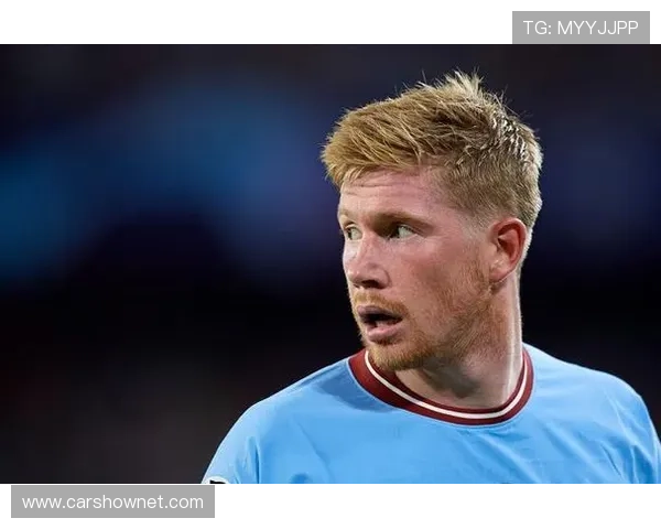 德布劳内职业生涯关键节点回顾：英超边缘人到世界顶级中场